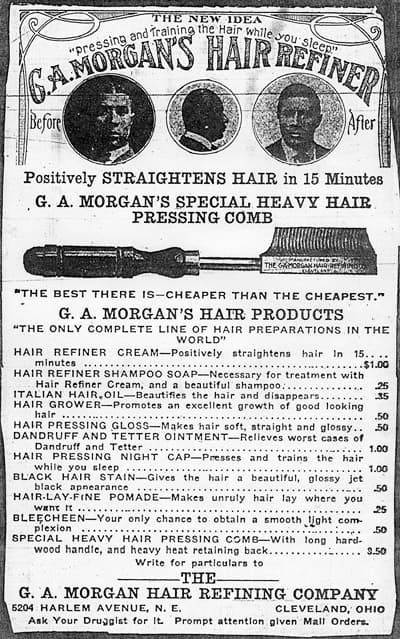 A 1913 advertisement for G. A. Morgan's Hair Refiner, the business that paid for everything else.